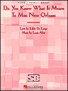 Do You Know What It Means to Miss New Orleans piano sheet music cover
